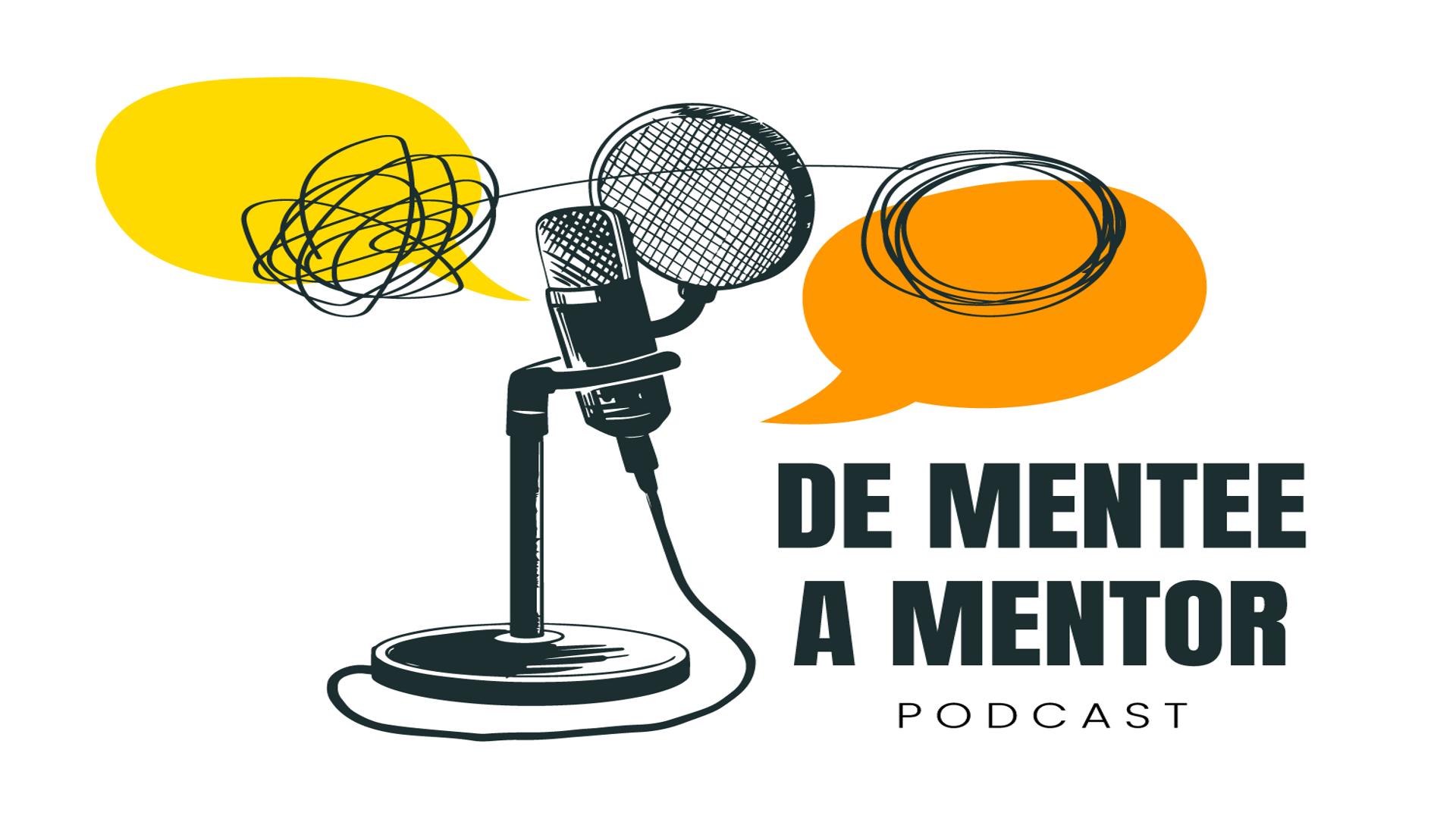 De Mentee A Mentor podcast
